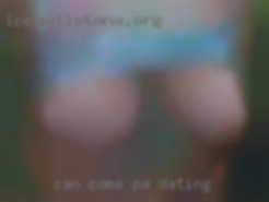 Can come to you, or PA dating wherever!