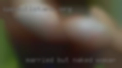Married but no naked woman sex at home.